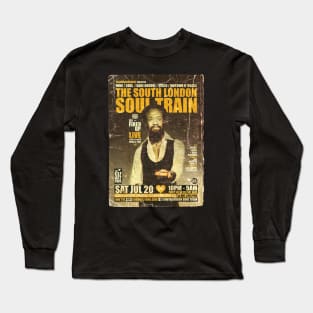 POSTER TOUR - SOUL TRAIN THE SOUTH LONDON 88 Long Sleeve T-Shirt